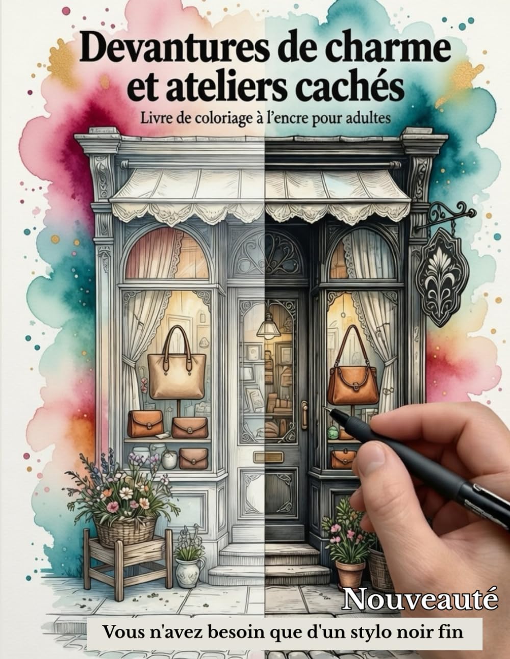 Devantures de Charme et Ateliers Cachés: Livre de Coloriage Inversé pour Adultes: Ne coloriez pas, tracez les contours : des illustrations détaillées ... noir – art-thérapie et détente créative.
