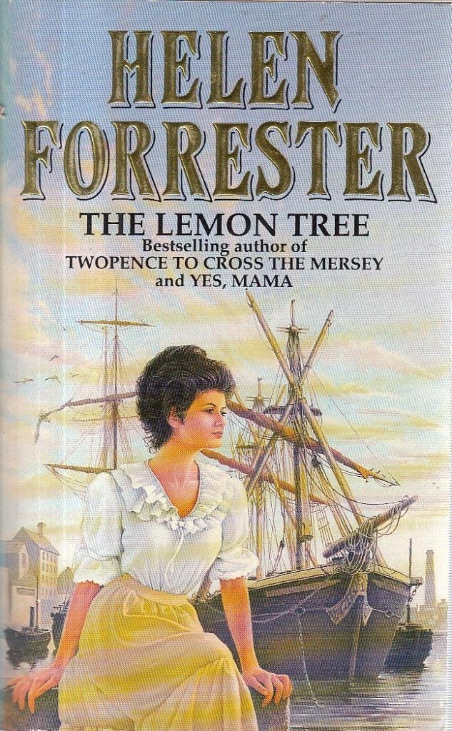 THE LEMON TREE: A Powerful Historical Saga of Love and Ambition Across Two Continents