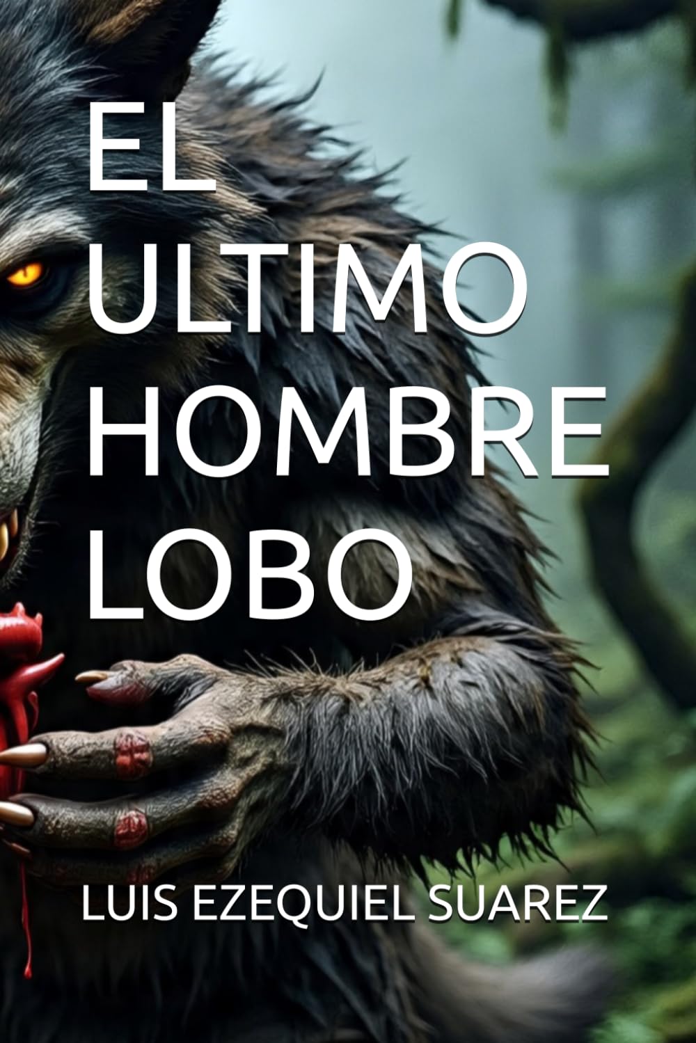 EL ULTIMO HOMBRE LOBO.