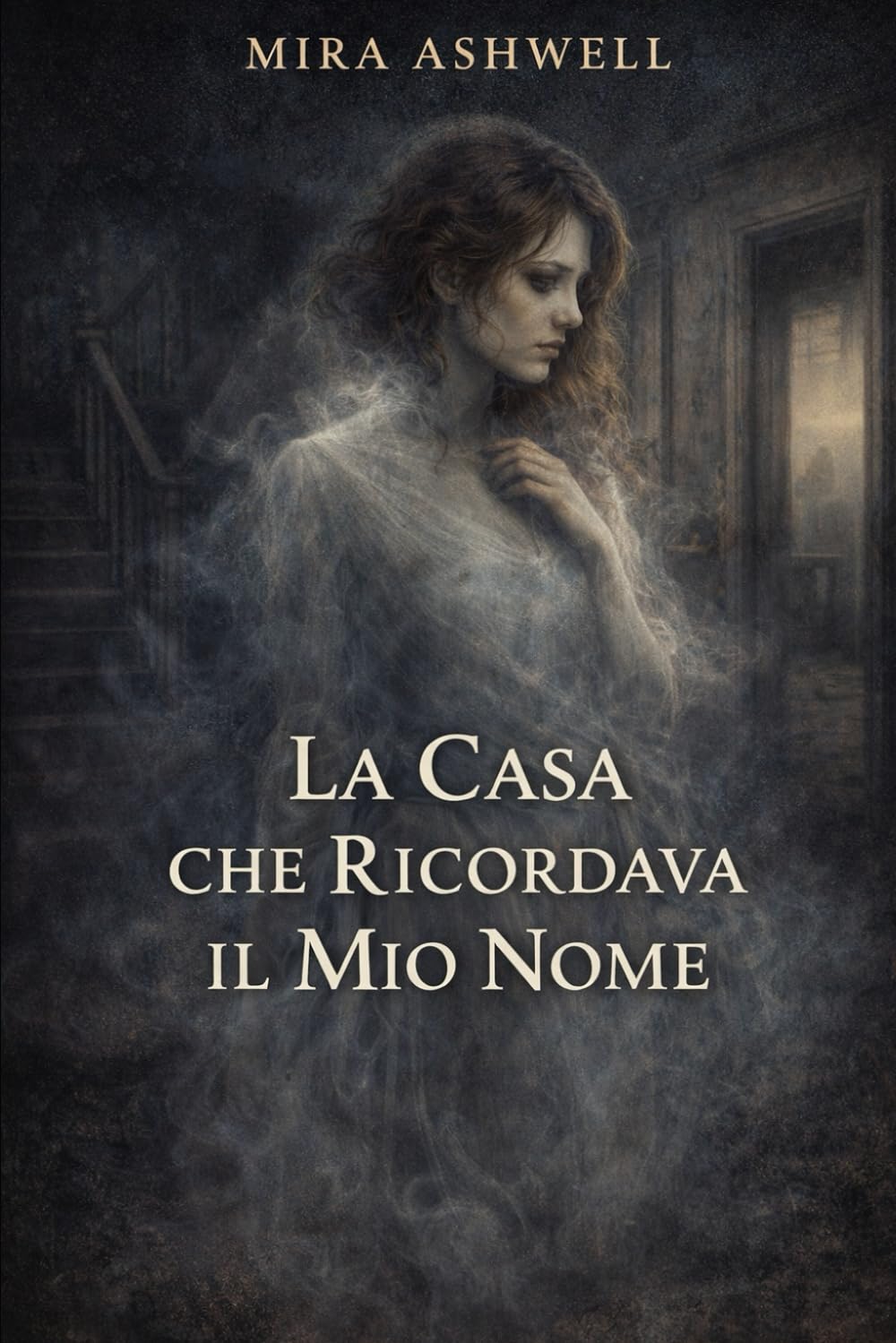 LA CASA CHE RICORDAVA IL MIO NOME