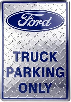 Ford Truck Parking Sign