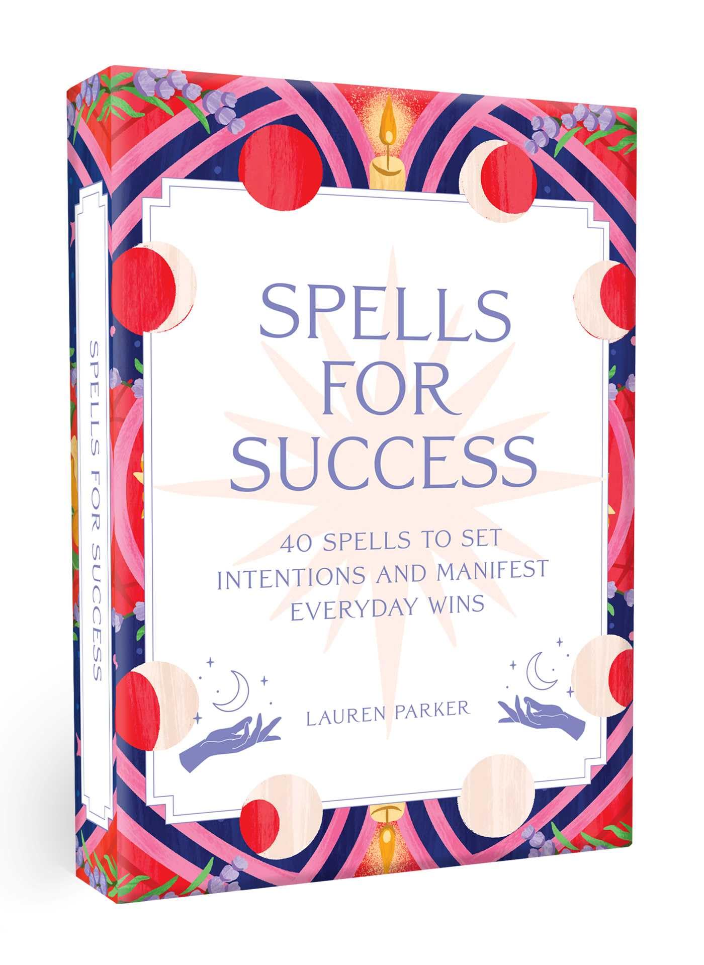 Spells for Success Deck and Guidebook: 40 Spells to Set Intentions and Manifest Everyday Wins