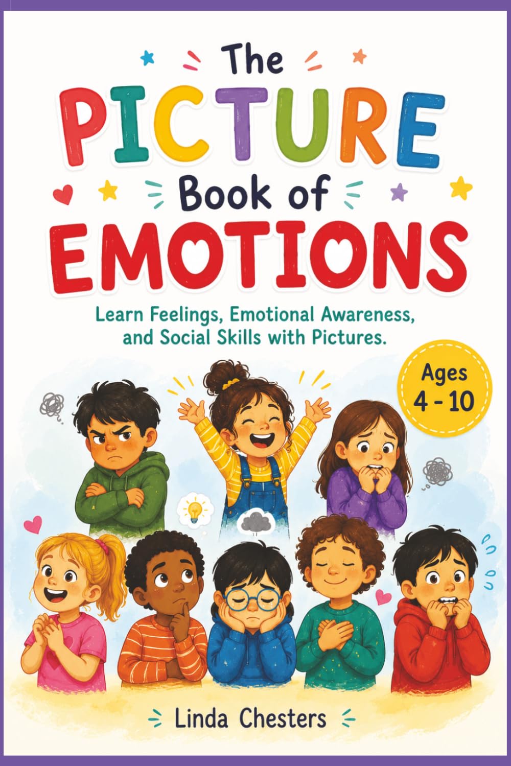 The Picture Book of Emotions: Learn Feelings, Emotional Awareness, and Social Skills with Pictures
