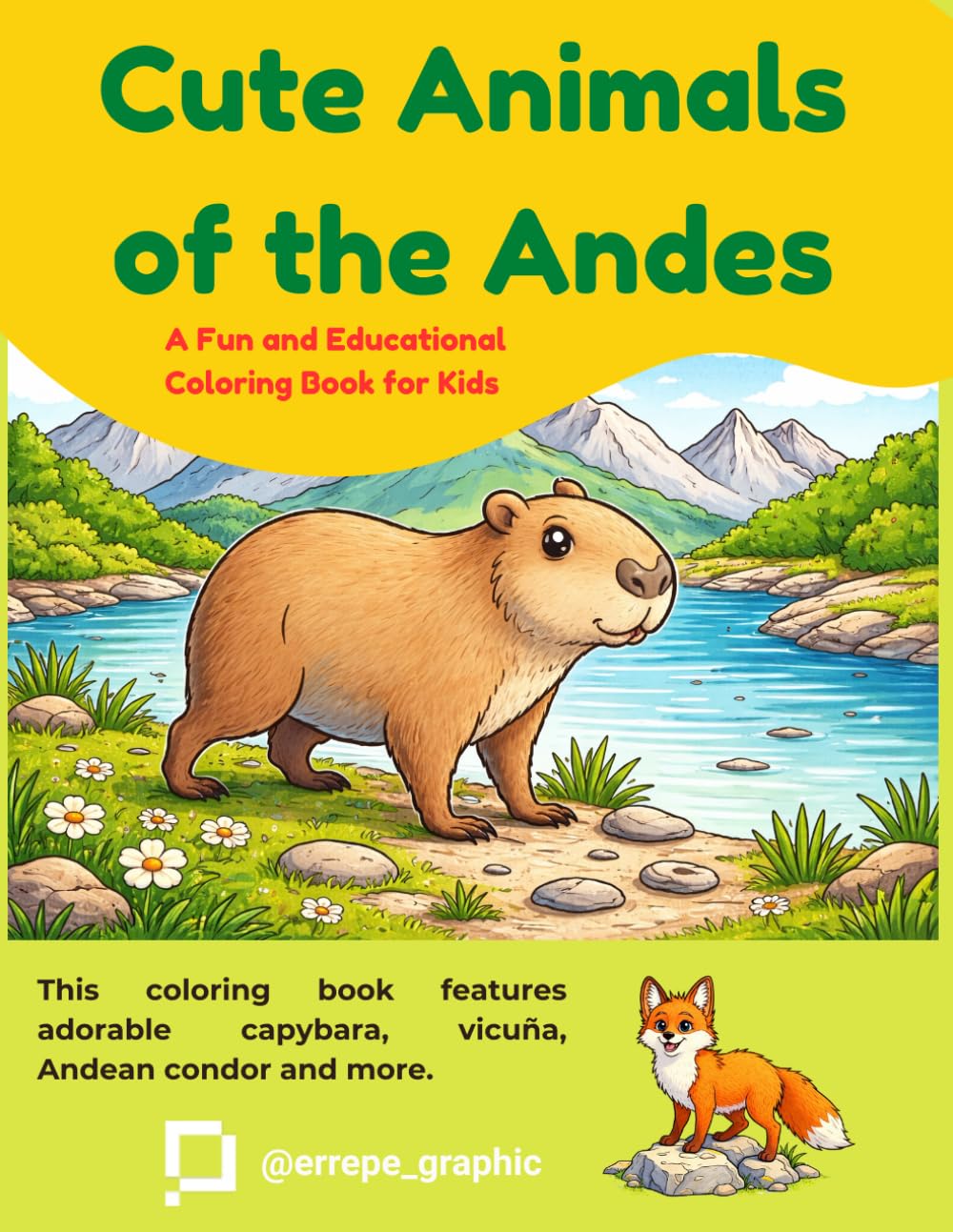 Cute Animals of the Andes: A Fun and Educational Coloring Book for Kids