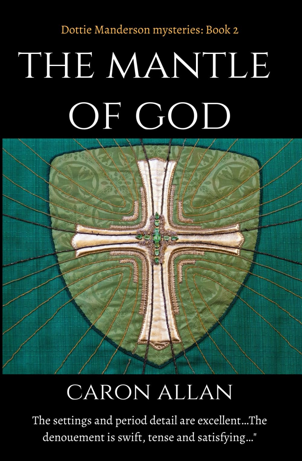 The Mantle of God: a Dottie Manderson mystery: Volume 2