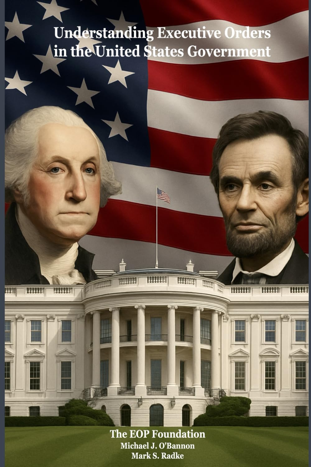 Understanding Executive Orders in the United States Government