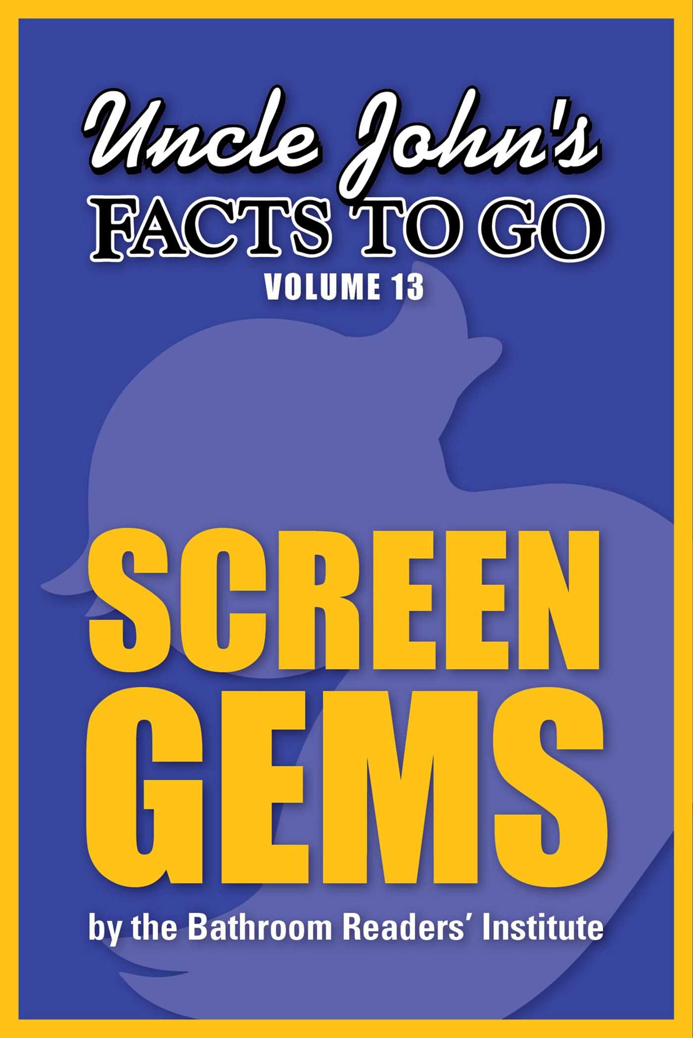 Buy Uncle John's Facts to Go Screen Gems — BookShops.in