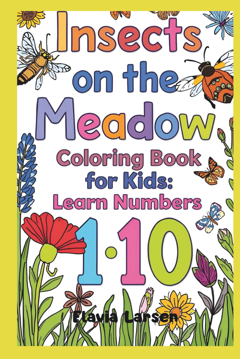 Insects on the Meadow Coloring Book for Kids: Learn Numbers 1–10 (World of Imagination – Creative Coloring Series)