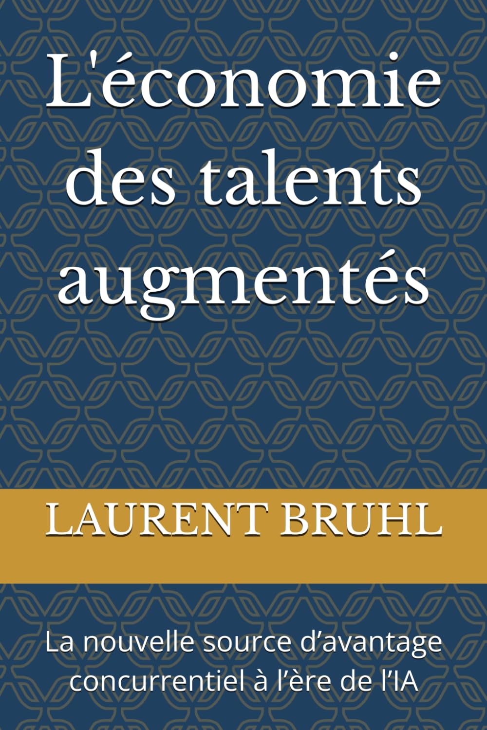 L'économie des talents augmentés: La nouvelle source d’avantage concurrentiel à l’ère de l’IA