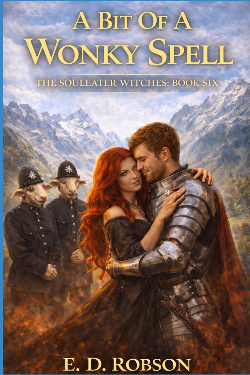 A Bit Of A Wonky Spell: The Souleater Witches: Book Six