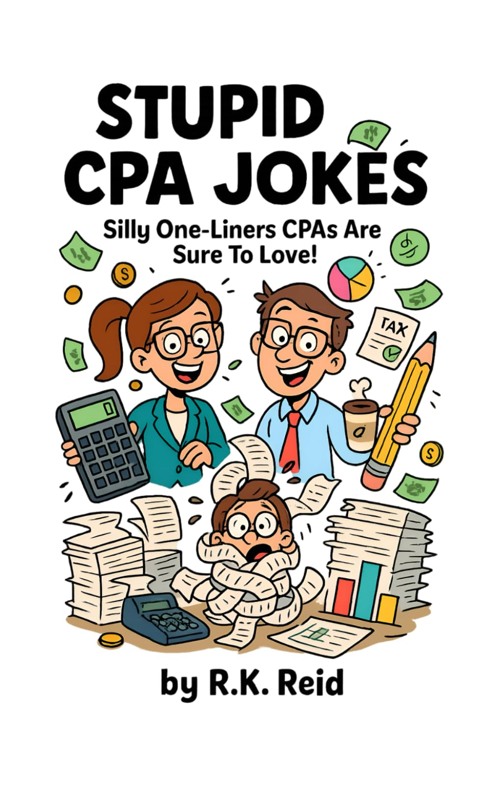 Stupid CPA Jokes: Funny CPA Gifts for Number Crunchers – packed with silly tax jokes and accounting puns that will make any accountant smile!