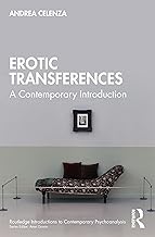 Erotic Transference (Routledge Introductions to Contemporary Psychoanalysis)