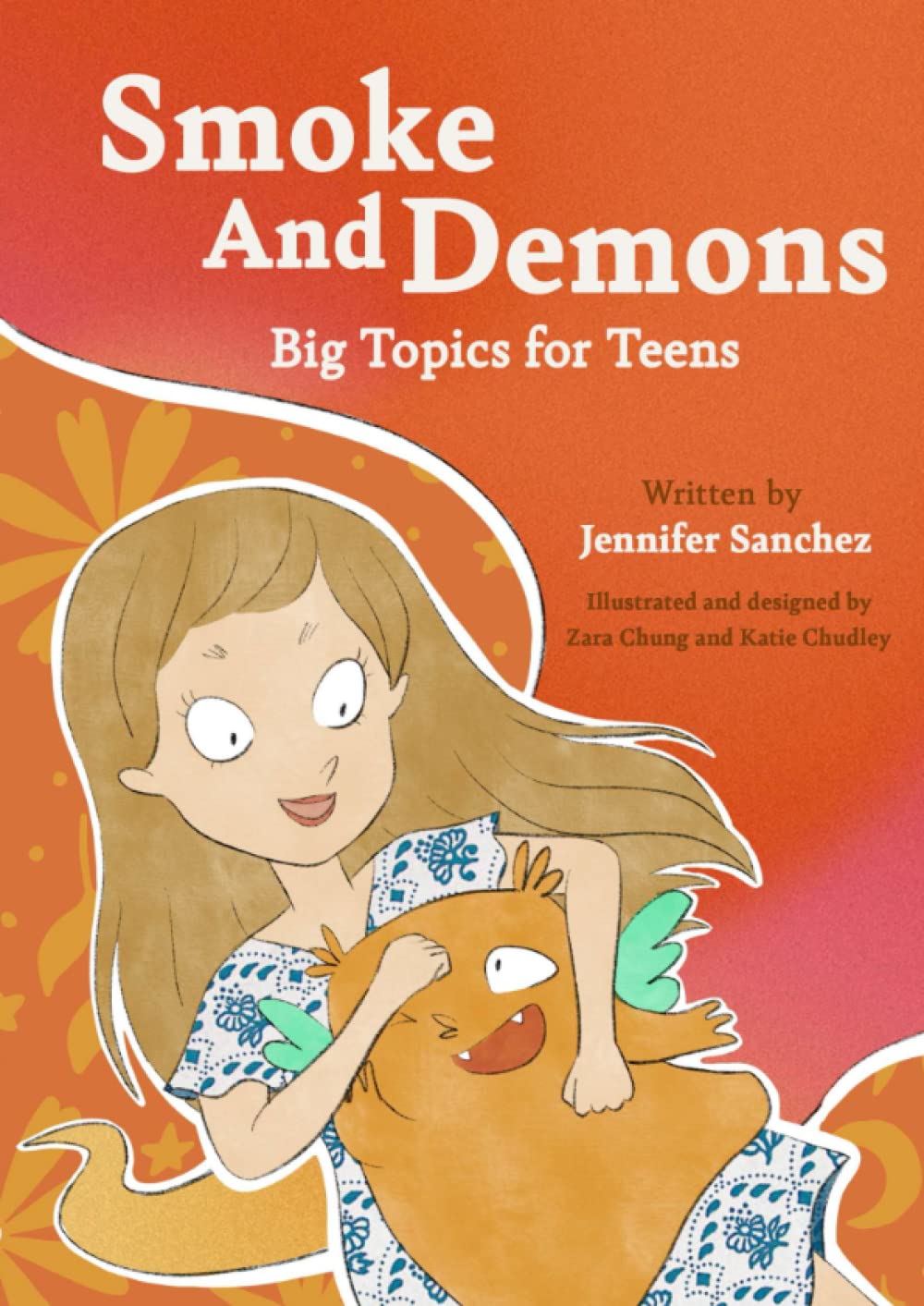 Smoke and Demons: Big Topics for Teens (Big Topics for Smart Teens)