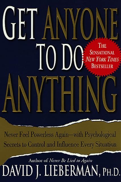 Portada de Get Anyone to Do Anything: Never Feel Powerless Again--With Psychological Secrets to Control and Influence Every Situation