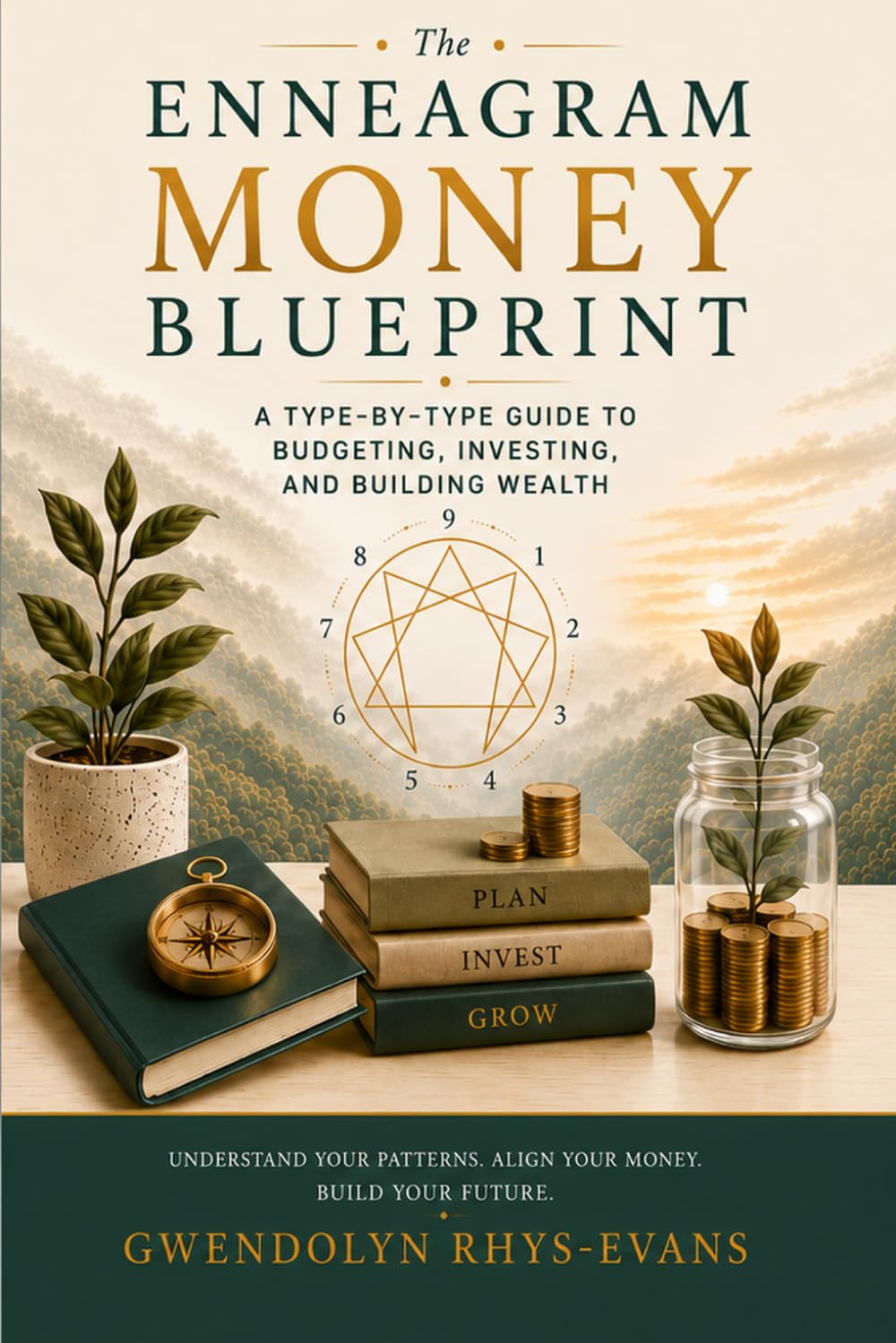 The Enneagram Money Blueprint: A Type-by-Type Guide to Budgeting, Investing, and Building Wealth