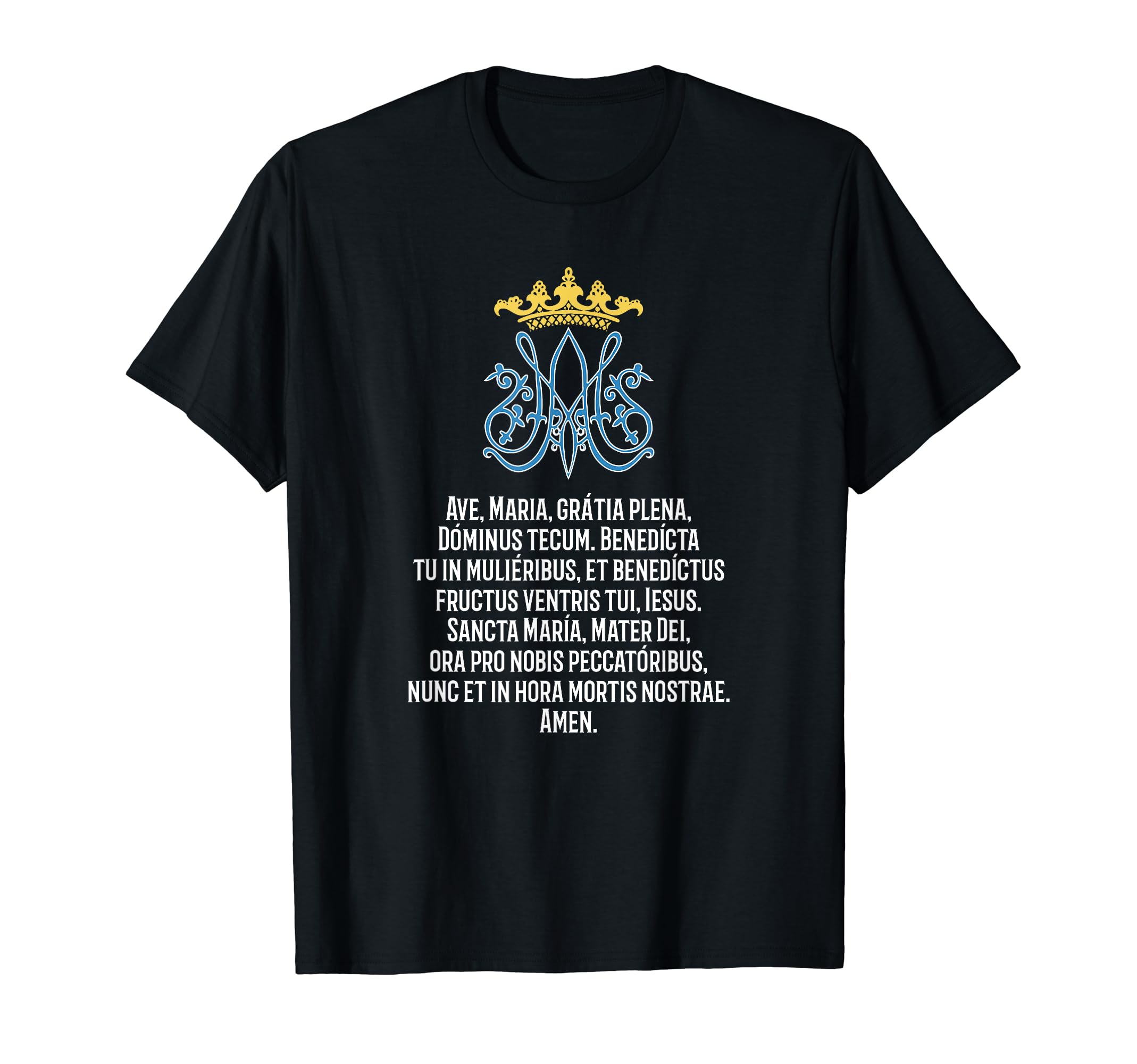 Ave Maria Prayer Latin Mass Hail Mary Full Of Grace T-Shirt