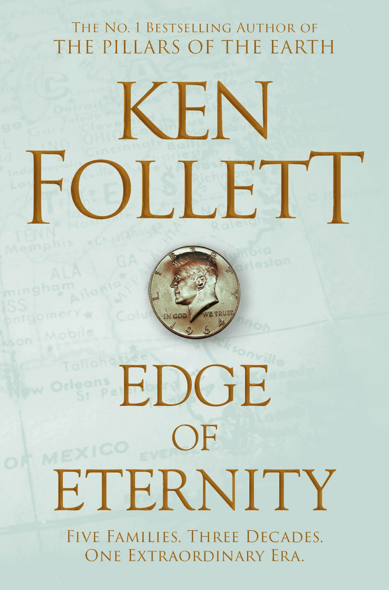 Edge of Eternity: The Gripping, Epic Novel From International No.1 Bestseller Ken Follett: 3 (The Century Trilogy, 3)