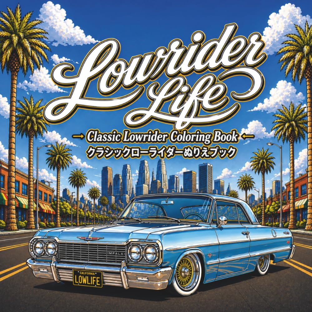 Lowrider Life: Classic Lowrider Coloring Book