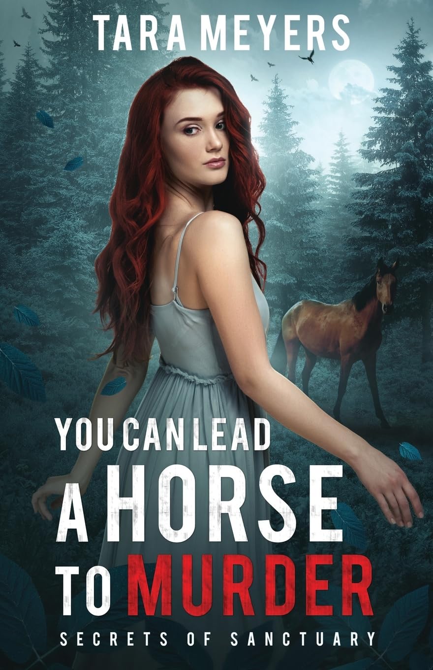 You Can Lead a Horse to Murder: Volume 1 (Secrets of Sanctuary Cozy Mysteries)