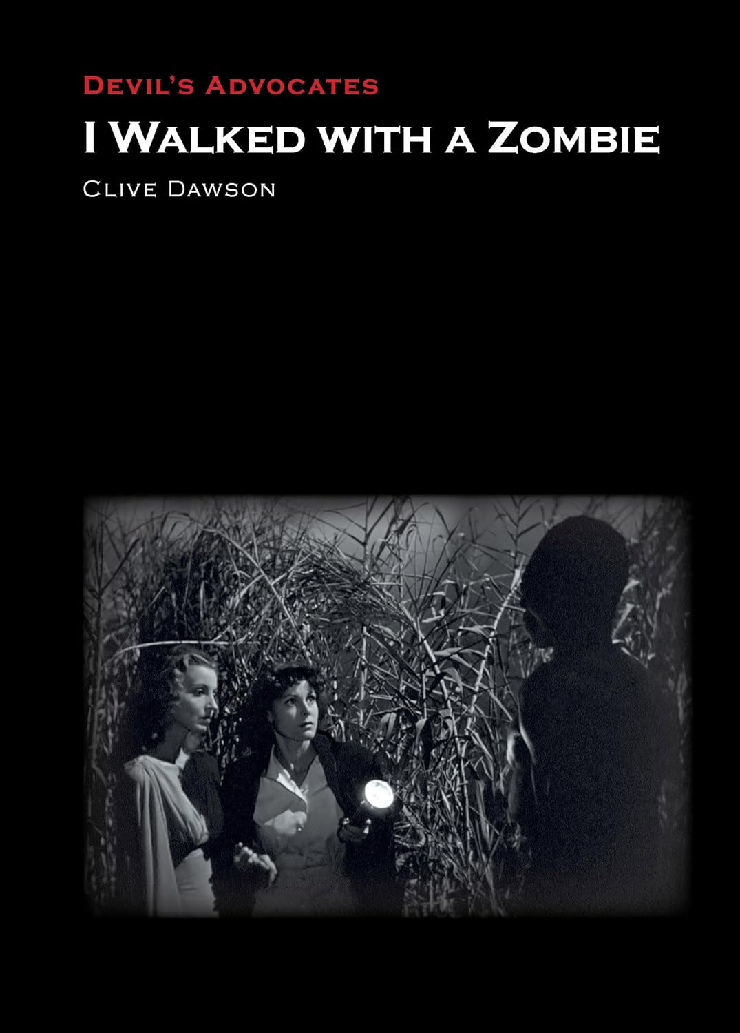 I Walked With a Zombie (Devil's Advocates)      Hardcover – August 1, 2023