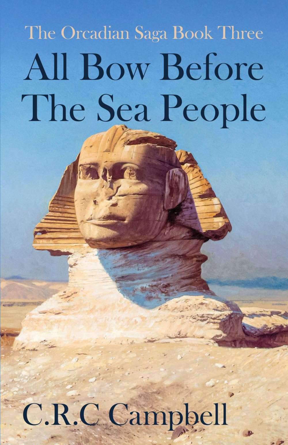All Bow Before The Sea People: Book Three of the Orcadian Saga