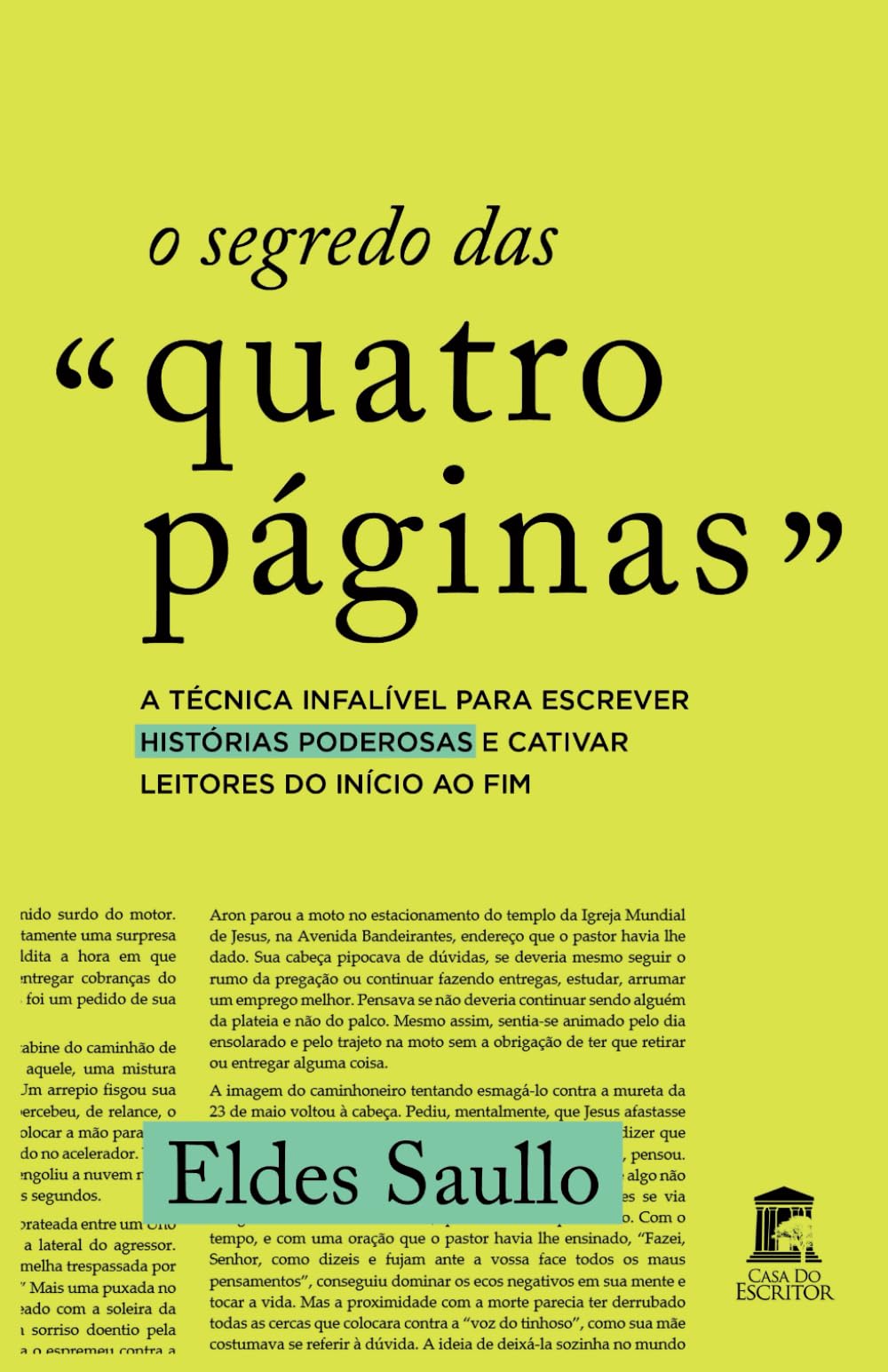 O Segredo das Quatro Páginas: A Técnica Infalível Para Escrever Histórias Poderosas e Cativar Leitores do Início ao Fim