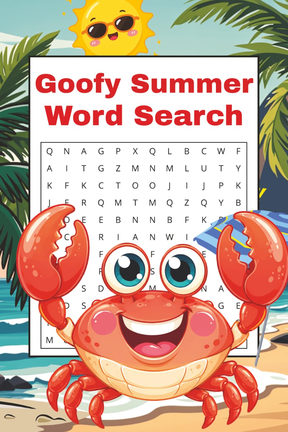 Goofy Summer Word Search Puzzle Book: Word Searches with Easy to Read Print about Goofy Times at the Summer | 6x9 inches, 110 pages | 50+ Puzzles for Vacations, Family Trips, and Just for Fun!