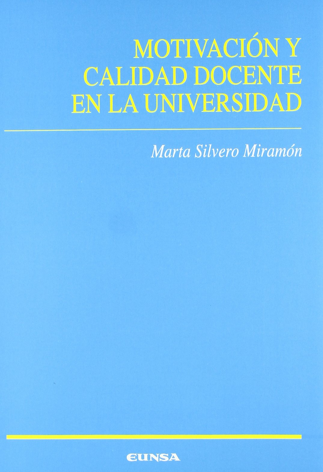 Motivación y calidad docente en la universidad (Ciencias de la educación)