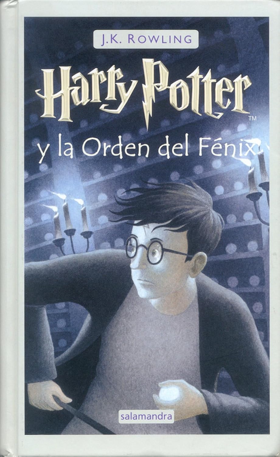 Harry Potter y la Orden del Fénix (Harry Potter 5)      Hardcover – February 21, 2004