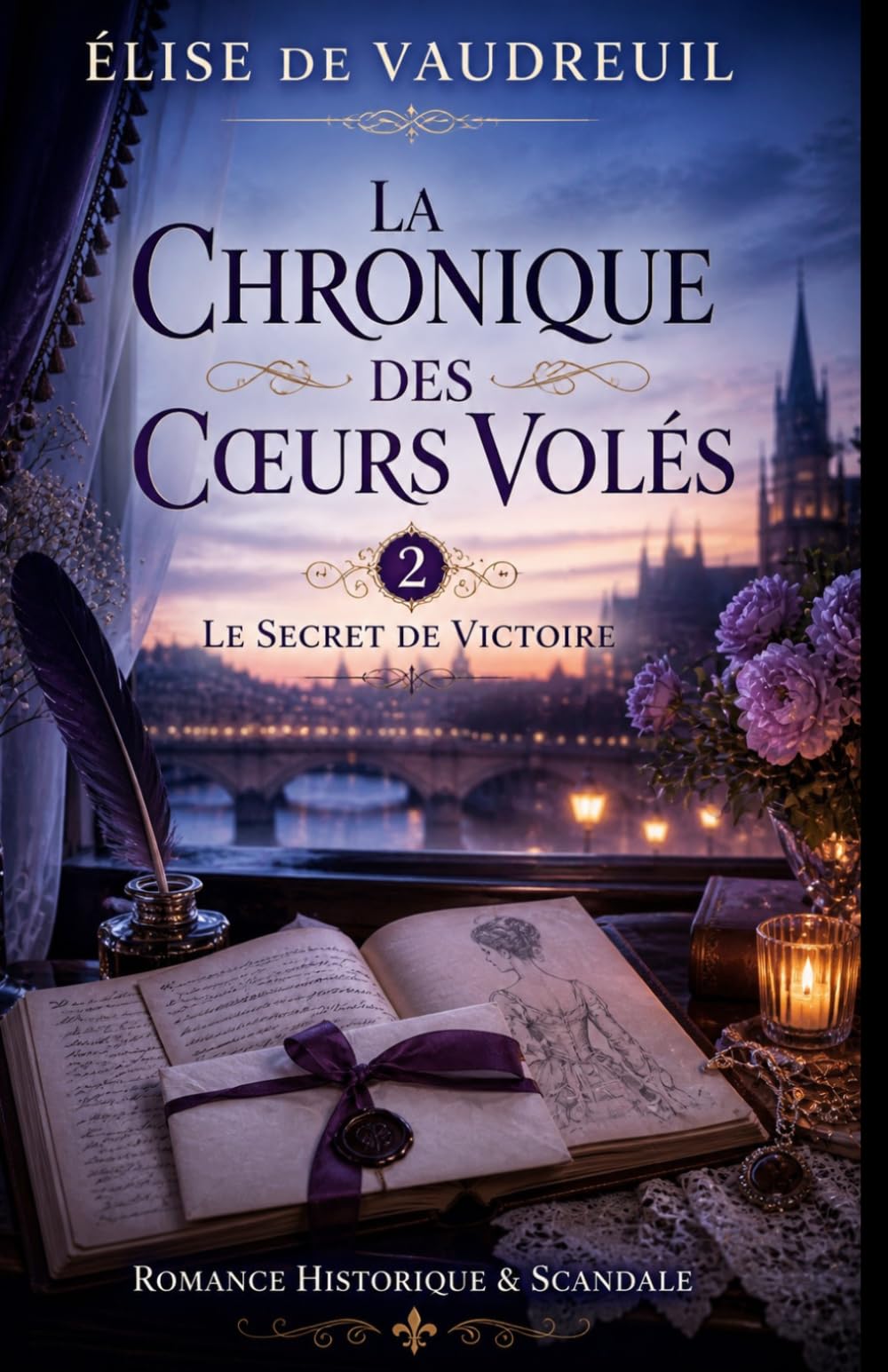La Chronique des Cœurs Volés Tome 2 le secret de Victoire: Plongez dans une romance envoûtante où les secrets du passé deviennent impossibles à ignorer.