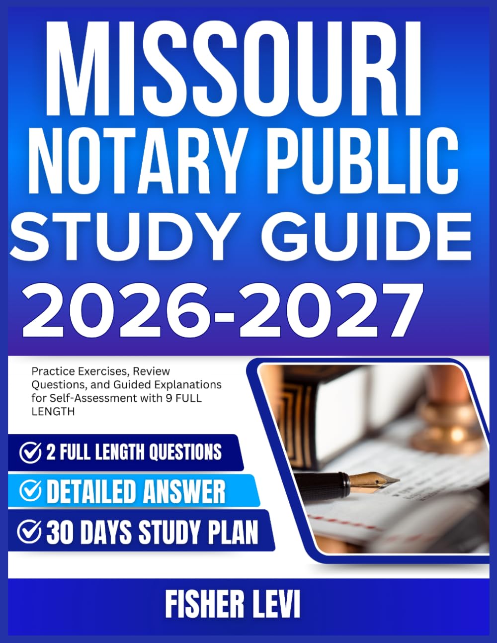 MISSOURI NOTARY PUBLIC STUDY GUIDE 2026-2027: Practice Exercises, Review Questions, and Guided Explanations for Self Assessment with 9 full length Questions and Answer