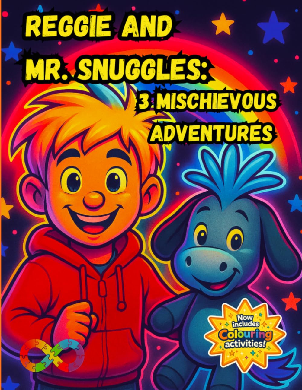 Reggie and Mr snuggles: 3 Mischievous Adventures! (Reggie and Mr Snuggles Adventures)