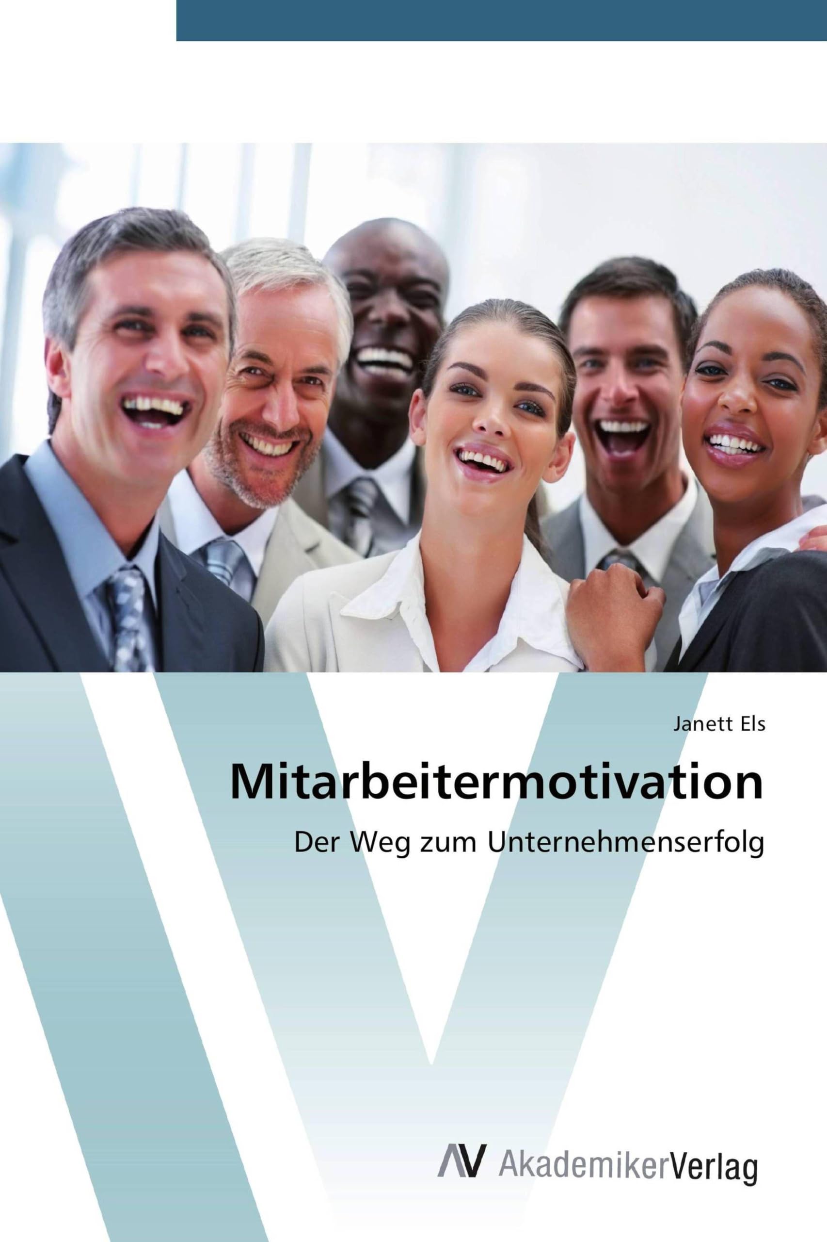 Mitarbeitermotivation: Der Weg zum Unternehmenserfolg