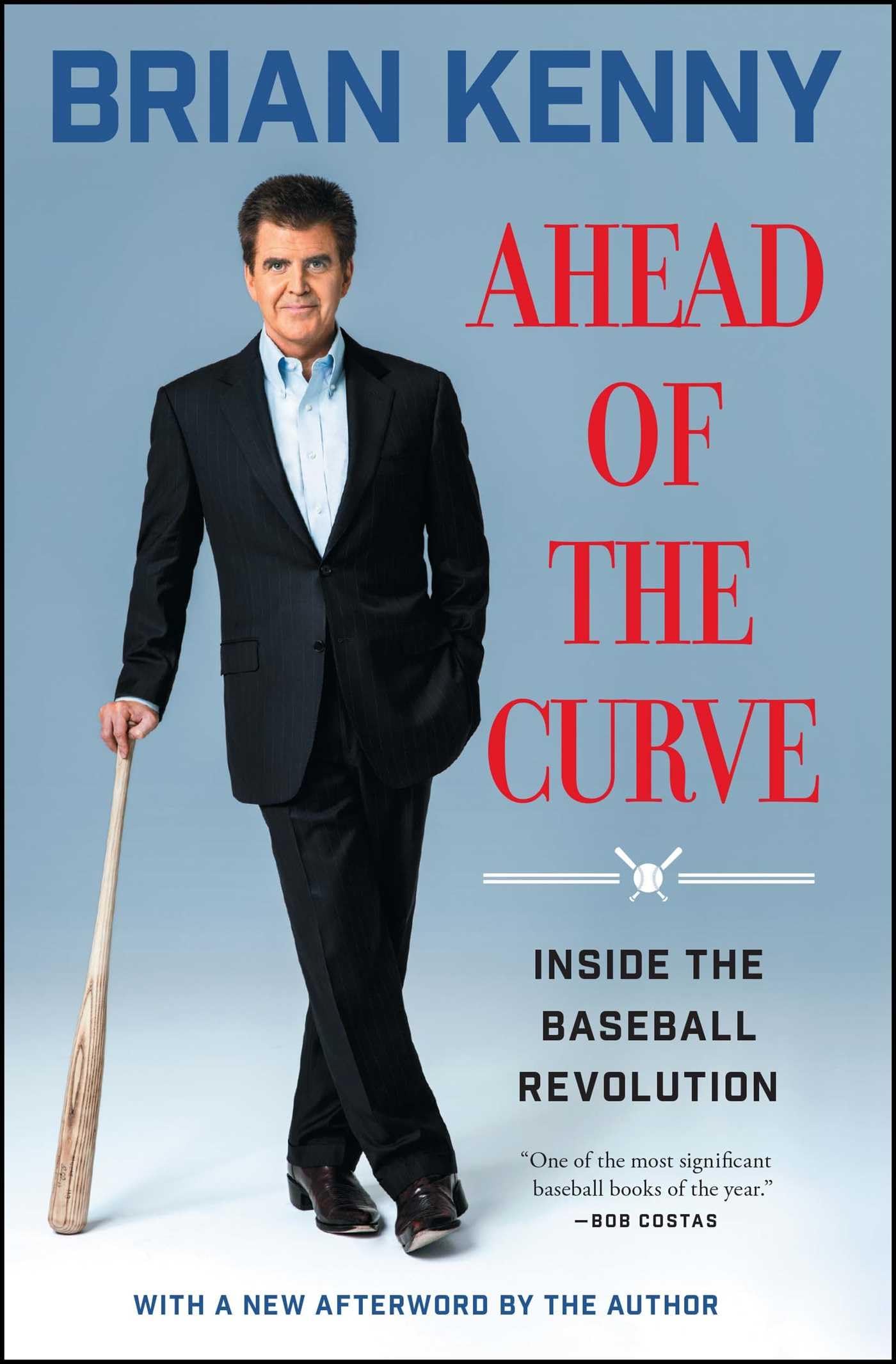Ahead of the Curve: Inside the Baseball Revolution