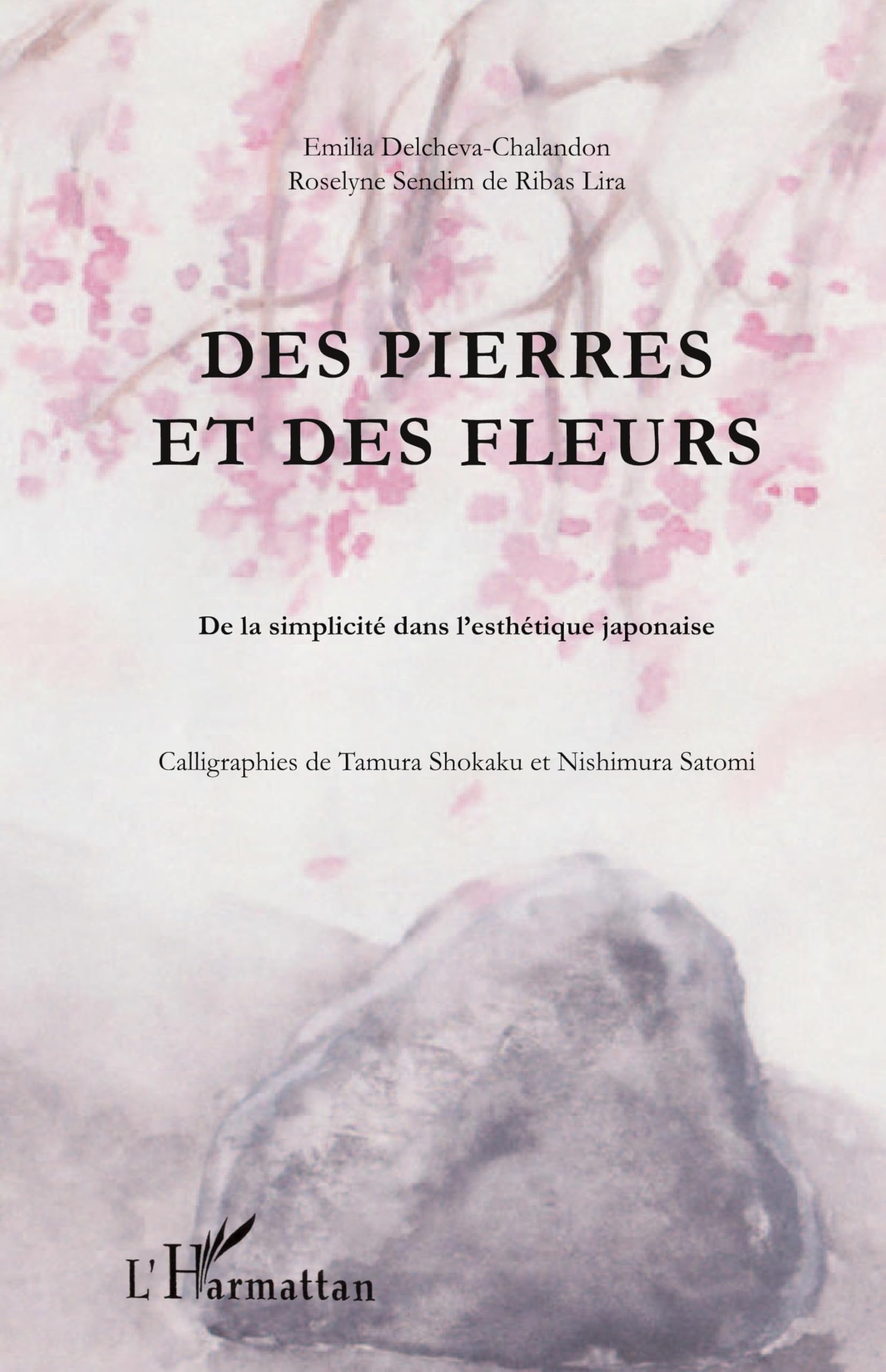 Des pierres et des fleurs: De la simplicité dans l'esthétique japonaise