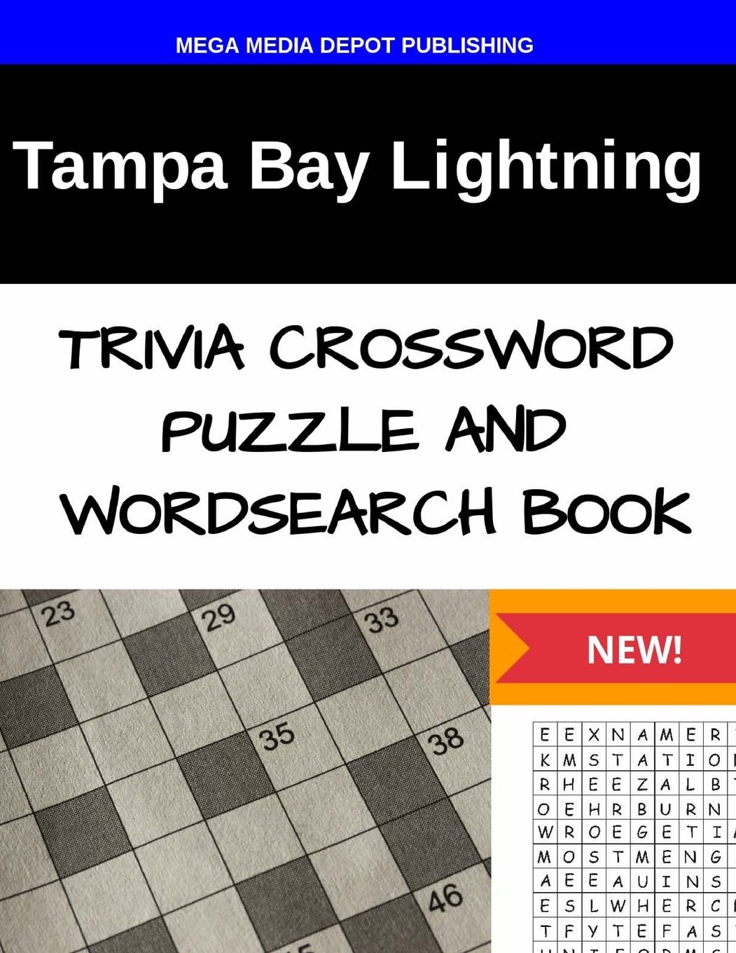 Tampa Bay Lightning Trivia Crossword Puzzle and Word Search Book Paperback – 12 April 2016