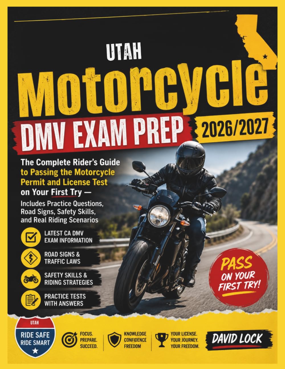 UTAH MOTORCYCLE DMV EXAM PREP 2026/2027: THE COMPLETE RIDER’S GUIDE TO PASSING THE MOTORCYCLE PERMIT AND LICENSE TEST ON YOUR FIRST TRY