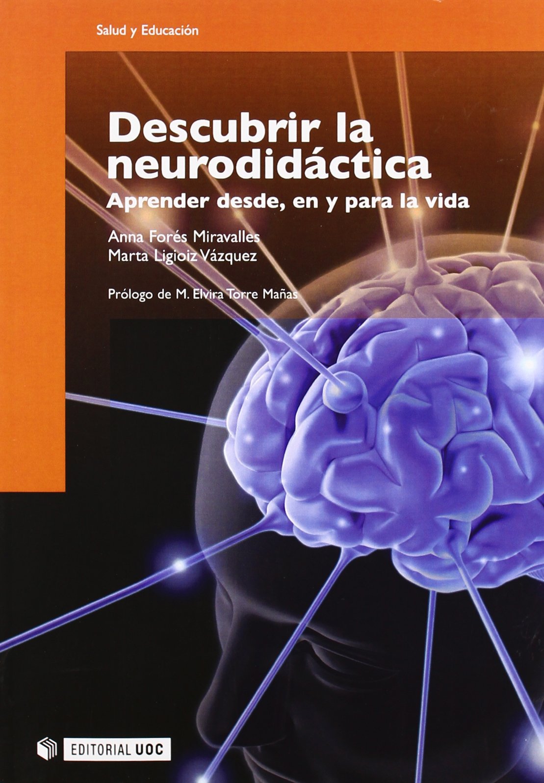 Descubrir la neurodidáctica: Aprender desde, en y para la vida