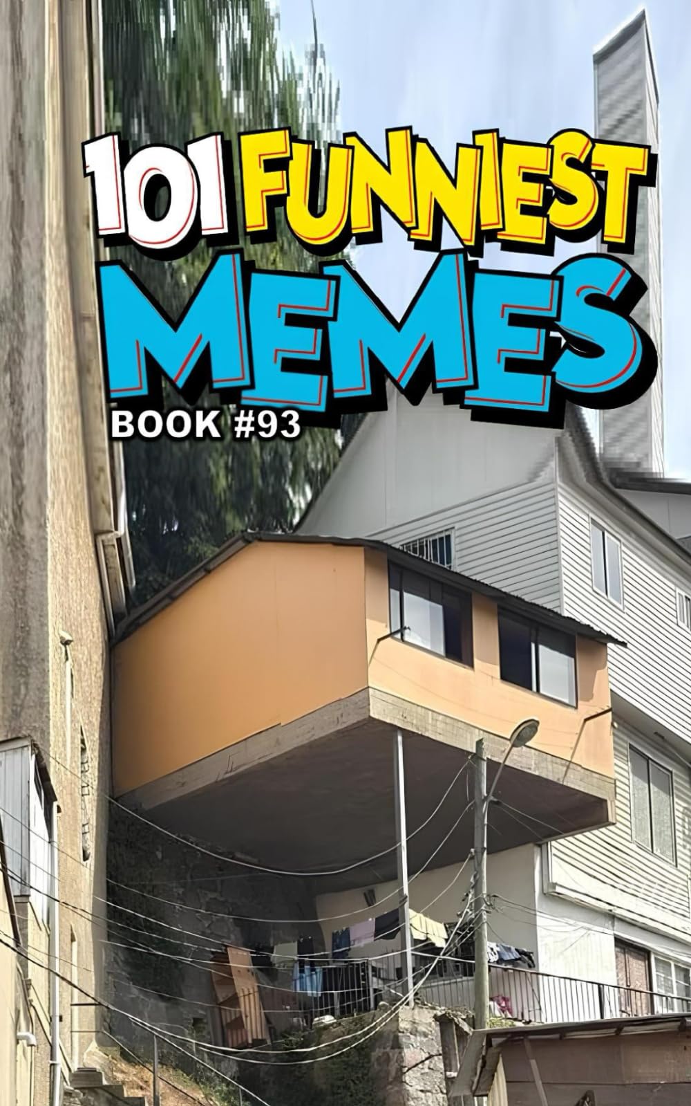 101 FUNNIEST MEMES: BOOK 93