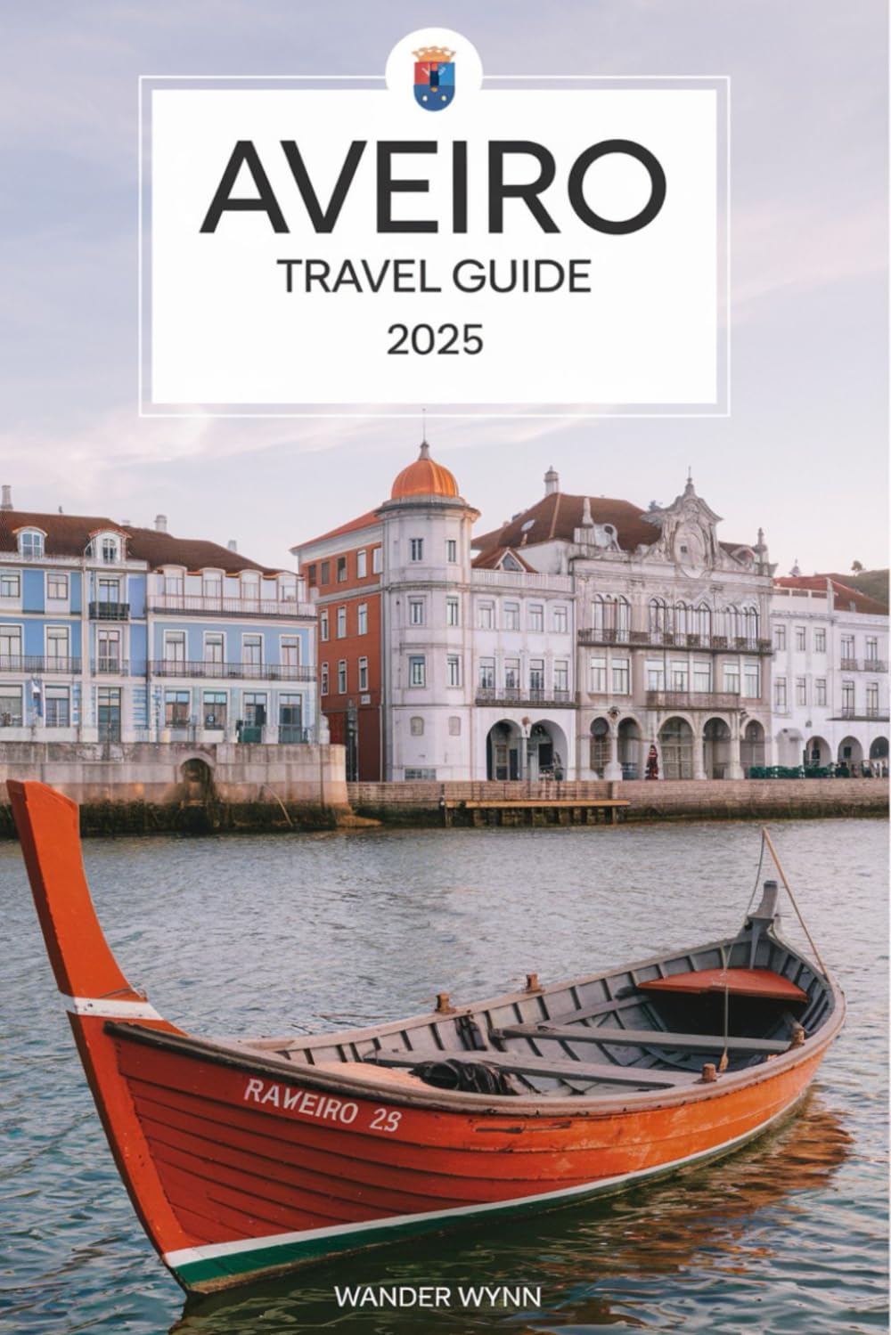 Aveiro Travel Guide 2025: What to See, Do, Eat & More in the Venice of Portugal