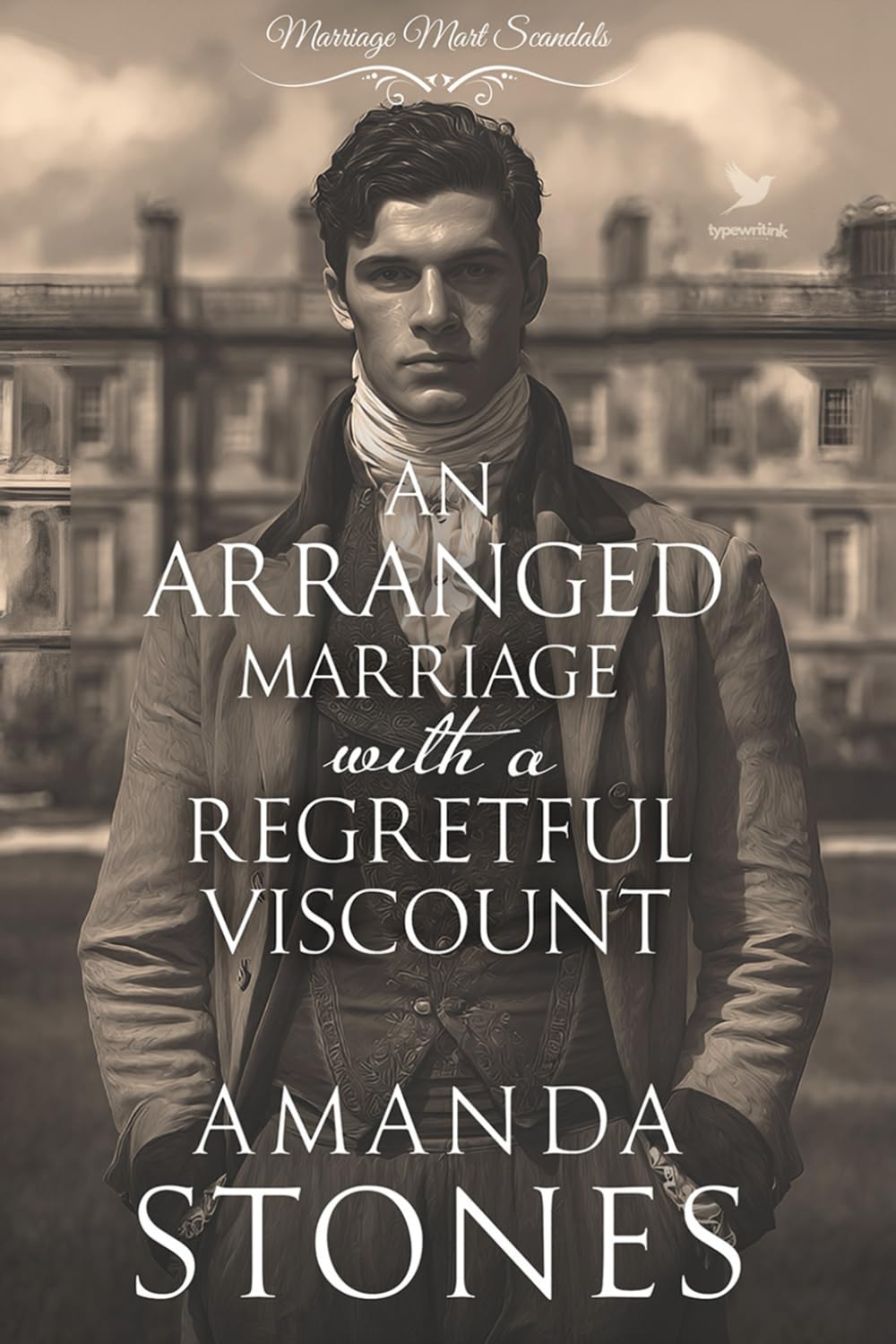 An Arranged Marriage with a Regretful Viscount: A Historical Regency Romance Novel (Marriage Mart Scandals)