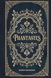 Phantastes: The Original Unabridged Faerie Fantasy Classic