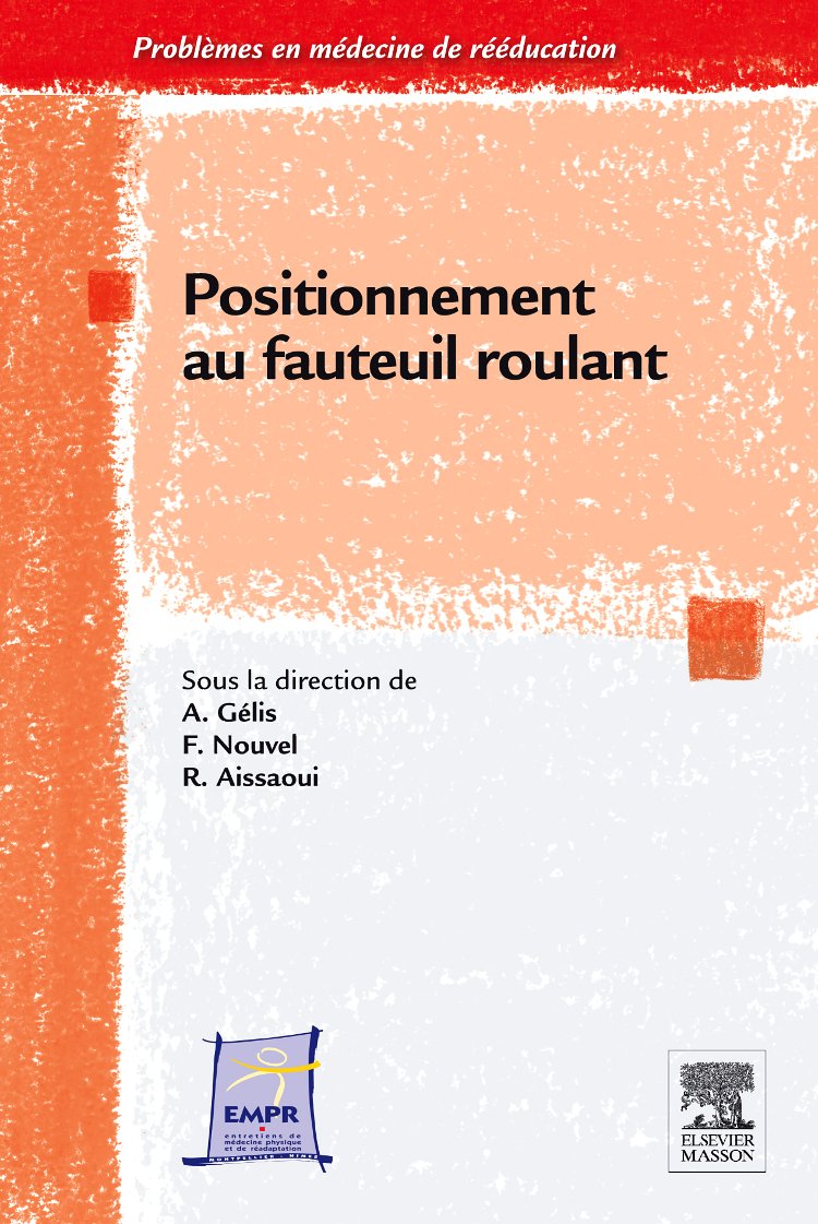Positionnement au fauteuil roulant (Ancien Prix éditeur : 58 euros)