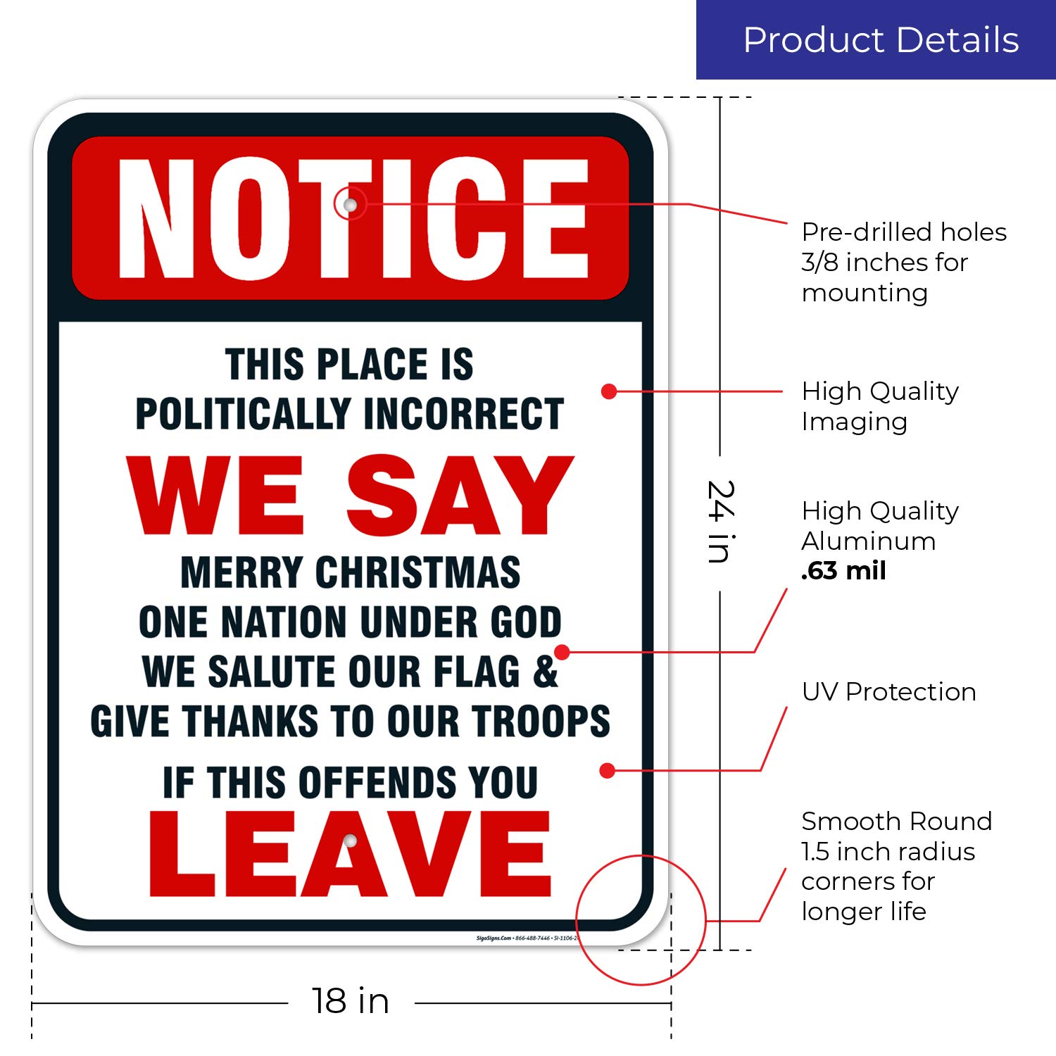Patriotic Sign, Politically Incorrect Sign, 18x24 Inches, Rust Free .063 Aluminum, Fade Resistant, Easy Mounting, Indoor/Outdoor Use, Made in USA