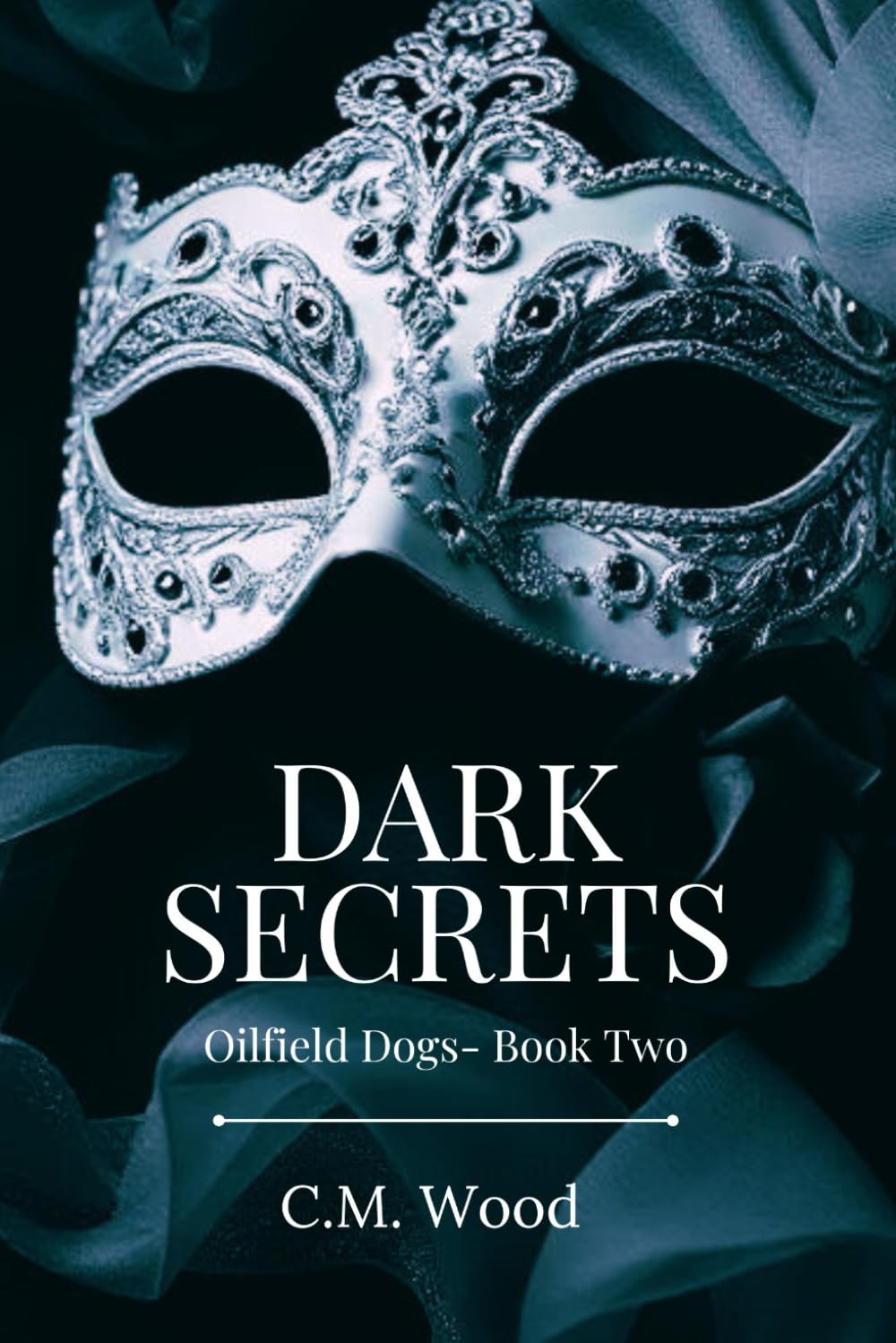 Dark Secrets (Oilfield Dogs)