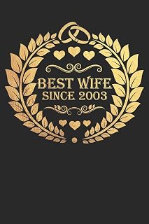 Best Wife Since 2003: Wife Gift Notebook, Wedding Anniversary Gift, Softcover (6x9 in) with 120 Dot Grid Pages