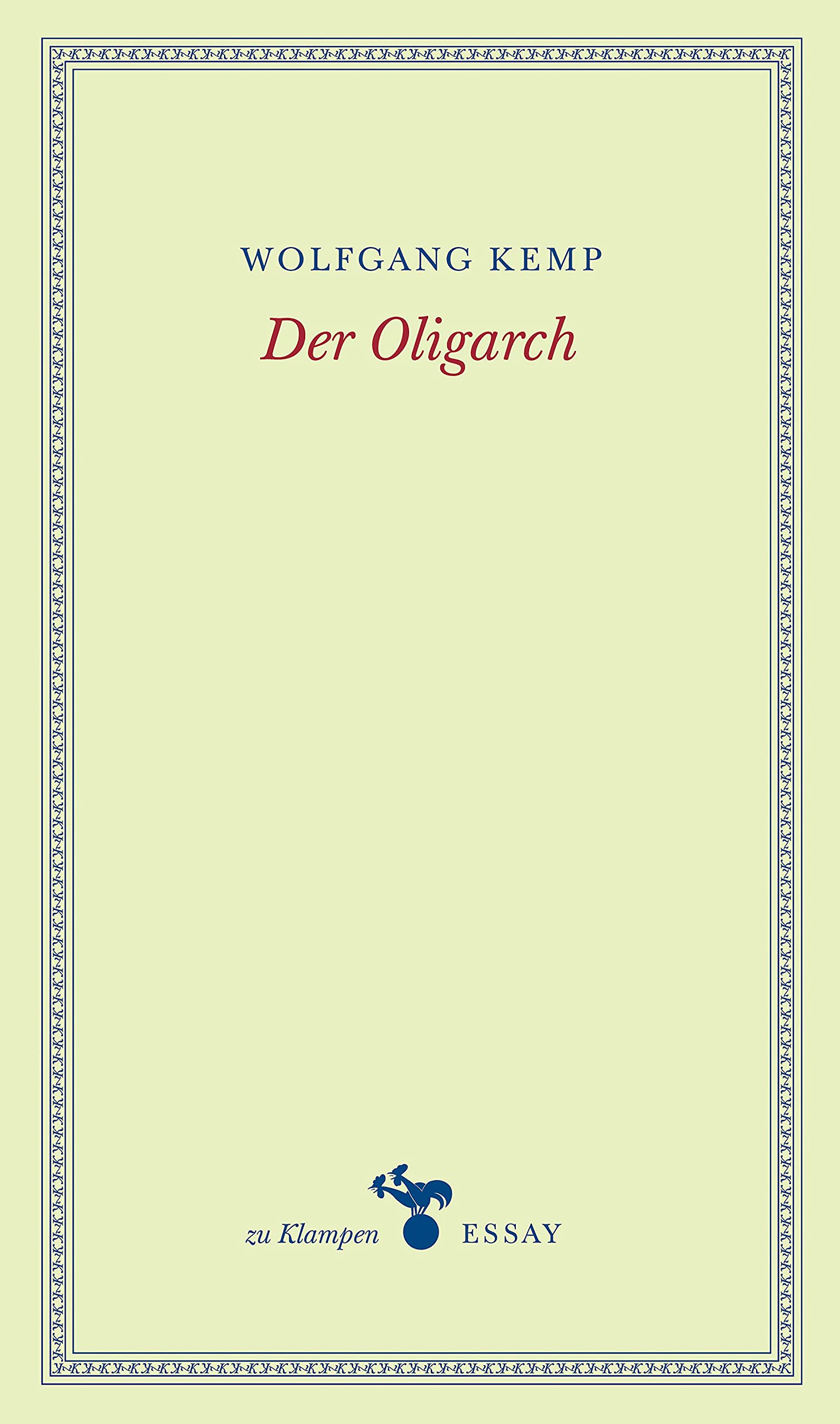 Der Oligarch (zu Klampen Essays)