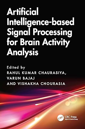 Artificial Intelligence-based Signal Processing for Brain Activity Analysis book cover