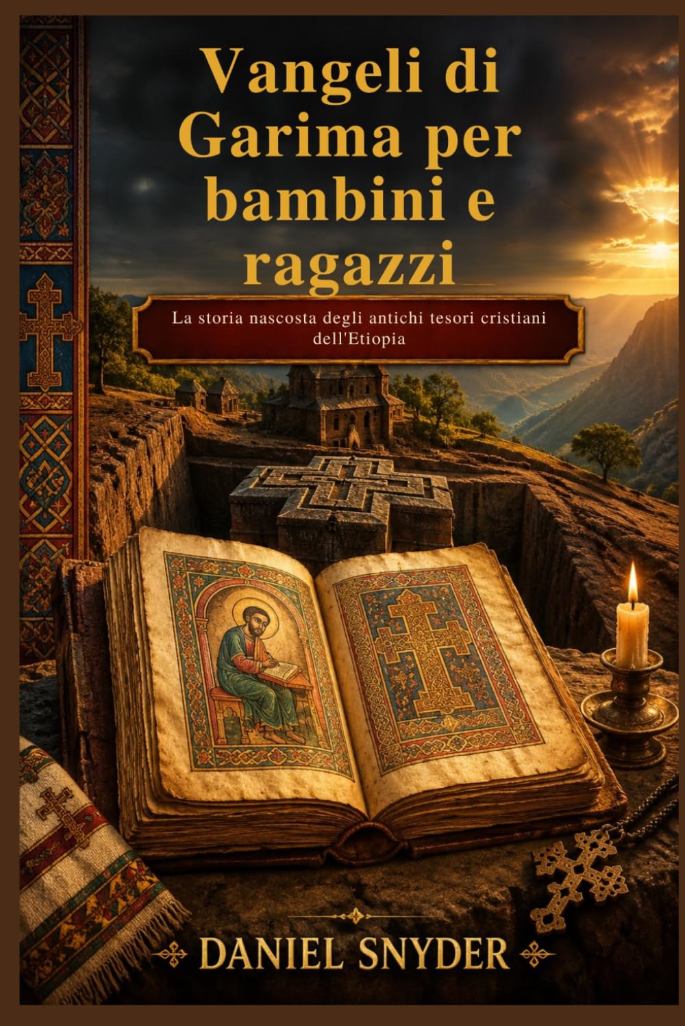 Vangeli di Garima per bambini e ragazzi: La storia nascosta degli antichi tesori cristiani dell'Etiopia