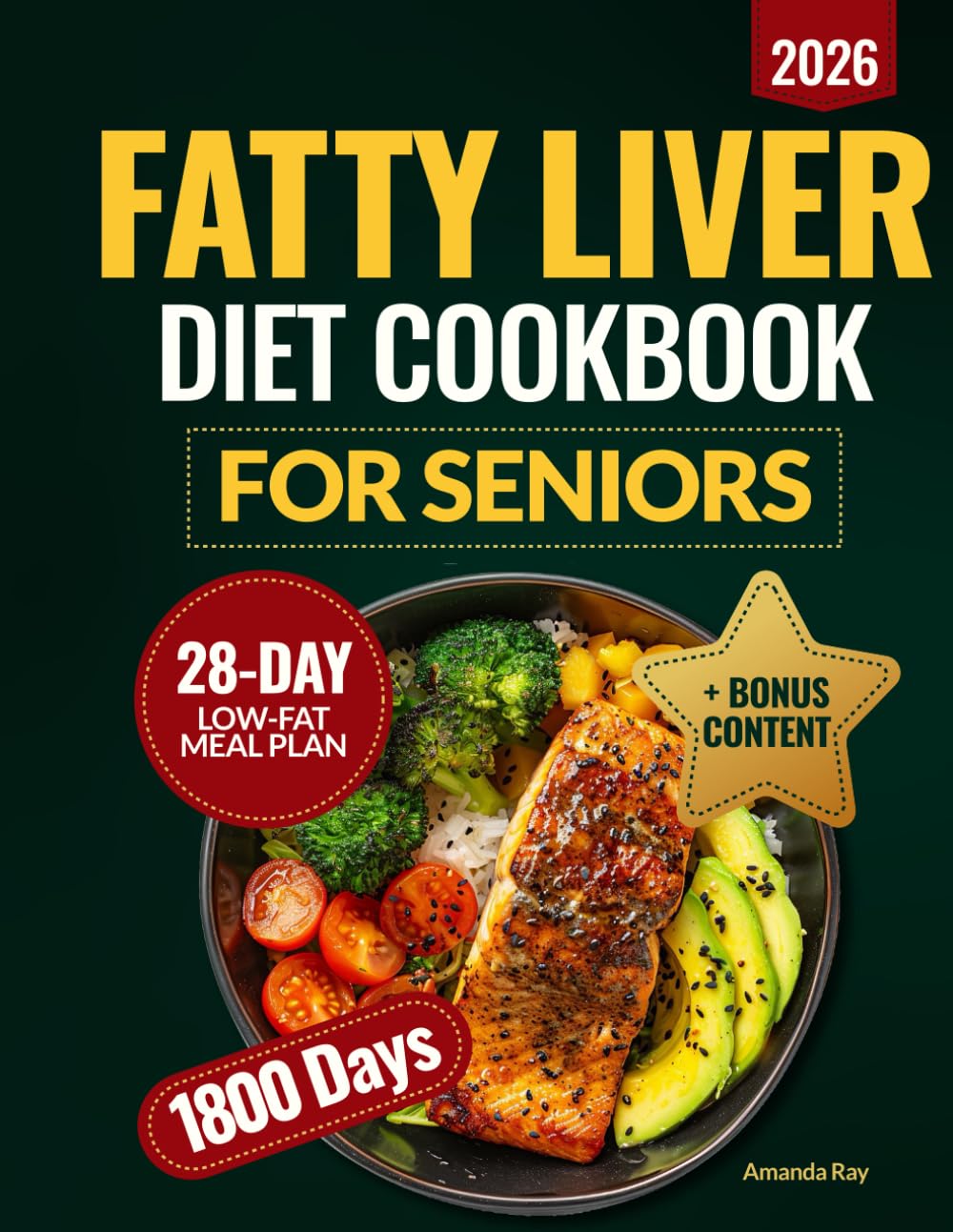 Fatty Liver Diet Cookbook: Your Comprehensive Guide with 1800 Days of Delicious, Easy and Healthy Recipes to Revitalize Liver and Boost Energy. ... (